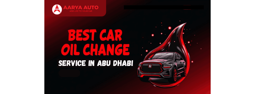 Best Car Oil Change Service in Abu Dhabi