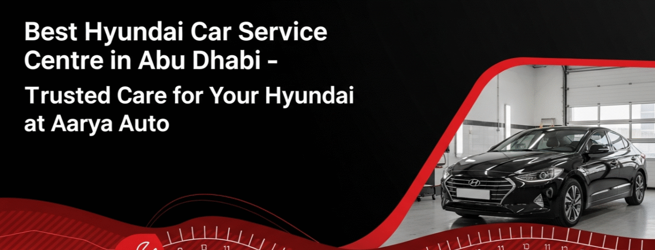 Best Hyundai Car Service Centre in Abu Dhabi