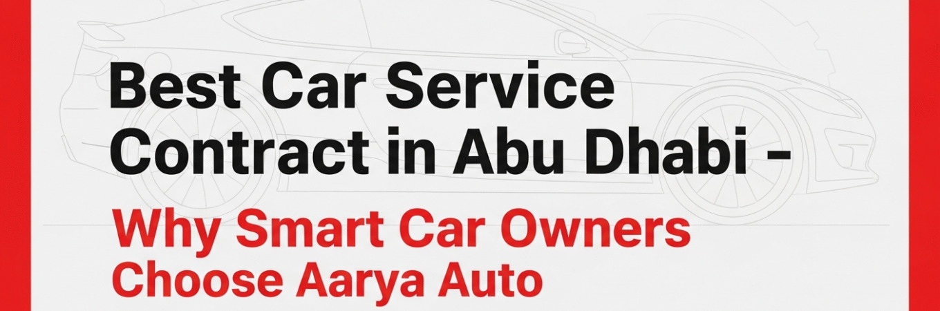 Best Car Service Contract in Abu Dhabi