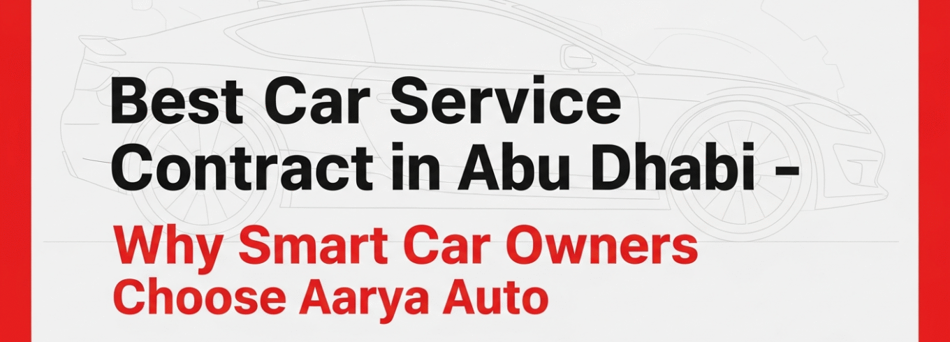 Best Car Service Contract in Abu Dhabi