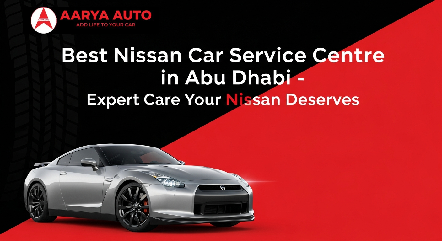 Best Nissan Car Service Centre in Abu Dhabi