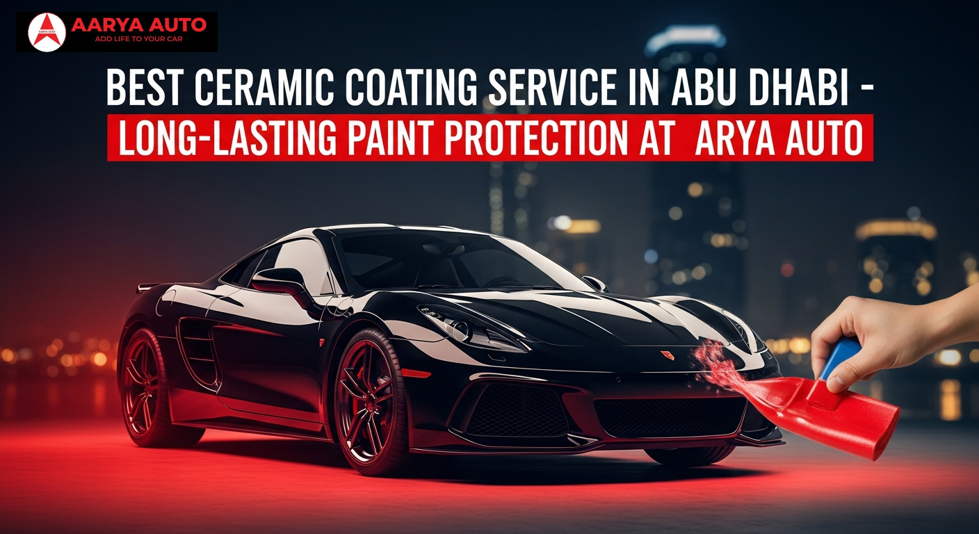 Best Ceramic Coating Service in Abu Dhabi