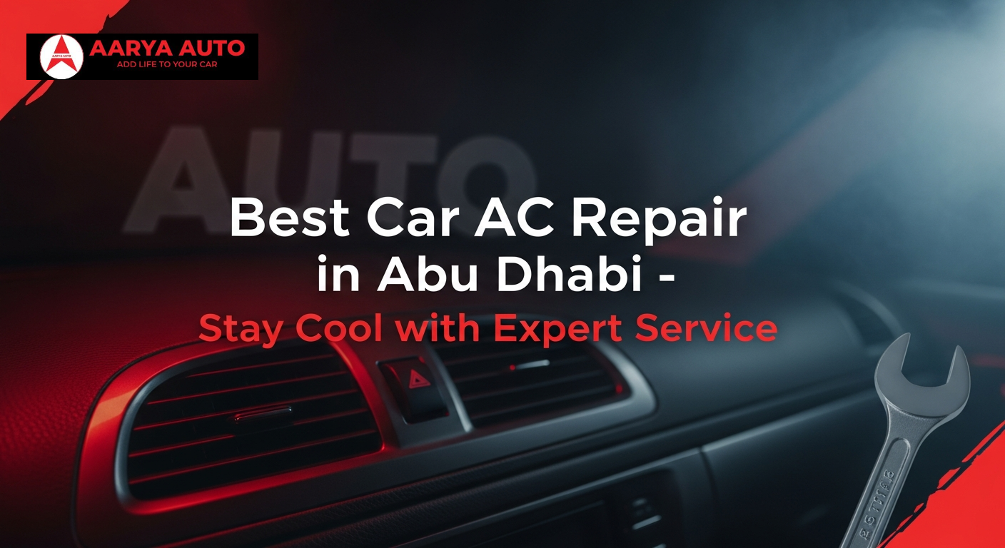 Best Car AC Repair in Abu Dhabi